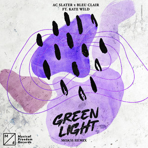 Green Light (feat. Kate Wild) - Moksi Extended Remix cover art
