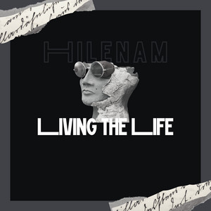 Living The Life by Hilenam