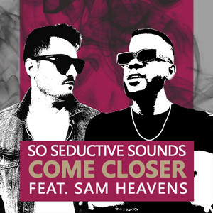 Come Closer