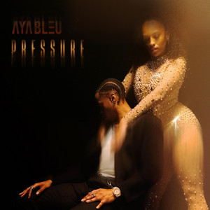 Aya Bleu - Pressure