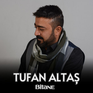 Tufan Altas - Bitane