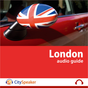 London - Cityspeaker Audio Guide (English)