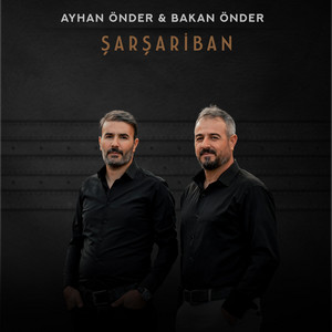 Ayhan Önder & Bakan Önder - Şarşariban