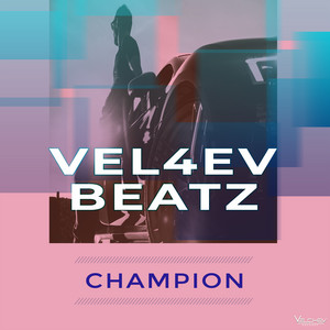 Vel4ev Beatz - Champion