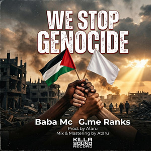 We Stop Genocide by -ATB-, G.mura, Baba Mc, Ataru