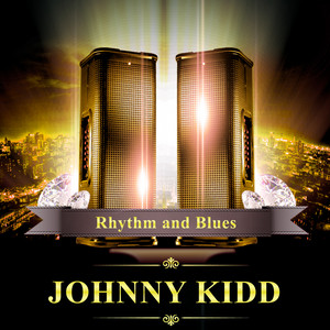 Some Other Guy by Johnny Kidd