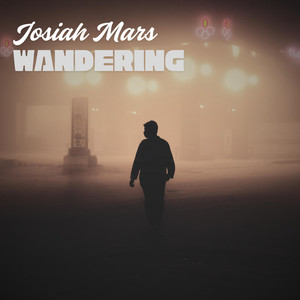 Wandering by Josiah Mars