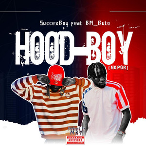 SuccexBoy - Hood Boy (feat. BM_Buto)
