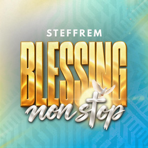 Blessing Non Stop by Steffrem