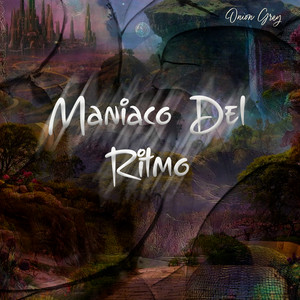 Maniaco del Ritmo by Onion Grey