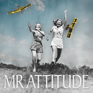 Stationary Sign — Mr Attitude (2026)
