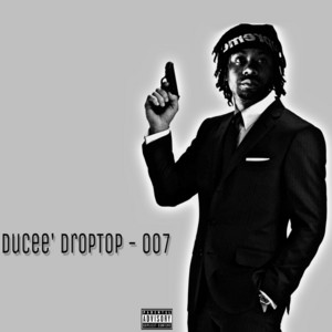 007 by Ducee' droptop