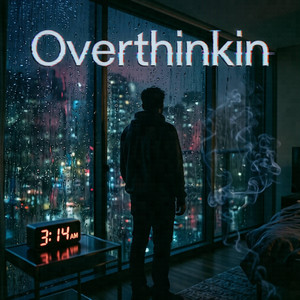 Overthinkin by Bull Lao