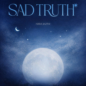 Raka Putra - Sad Truth