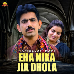 Rafiullah Rafi - Eha Nika Jia Dhola