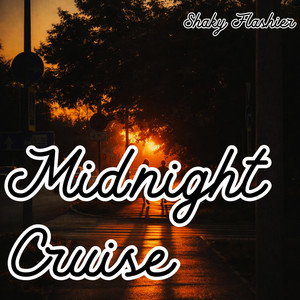 Midnight Cruise by SHAKY FLASHIER