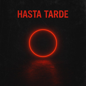 Hasta Tarde (Original Mix)