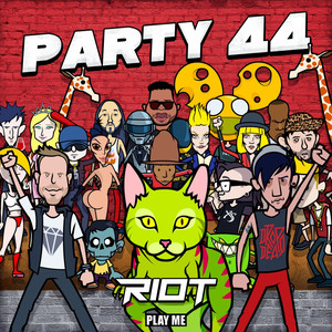 Party 44 by RIOT