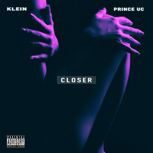 Closer by Klein, Prince Uc