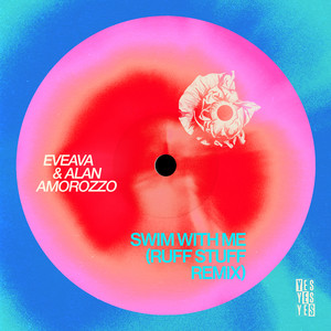 Swim With Me - Ruff Stuff Remix by eveava, Alan Amorozzo, Ruff Stuff