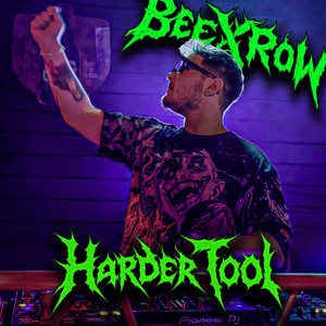 Harder Tool by BeeXRow
