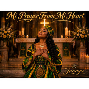 Mi Prayer From Mi Heart by Tanoya