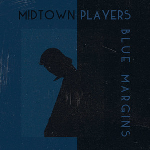 Blue Margins by Midtown Players