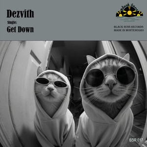 Get Down - Original Mix by Dezvith