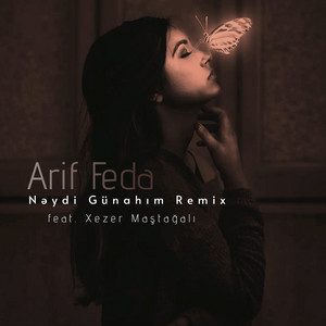 Arif Feda - Nəydi Günahım (feat. Xəzər Maştağalı) [Remix]