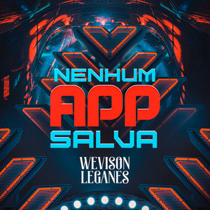 Nenhum App Salva by Wevison Lêganes, HitHub Brasil