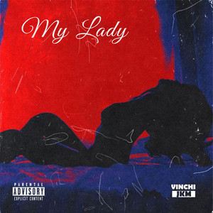 My Lady - 2024 Remastered Version by Vinchi JKM