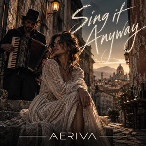 Sing it Anyway by Aeriva