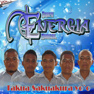 Grupo Energia Musical - Takua Sakuakura yo'o