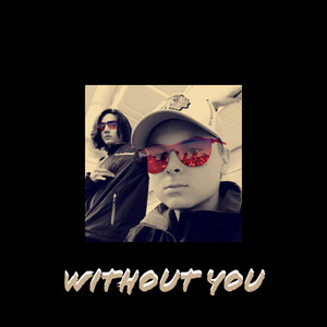 Without You by Young Sammy, J. Van