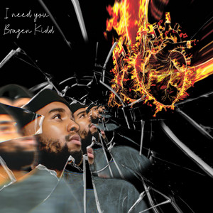 I Need You by Brazen Kidd, Kinglee Beats