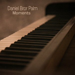 Moments by Daniel Bror Palm