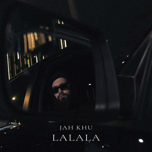 Jah Khu - LALALA