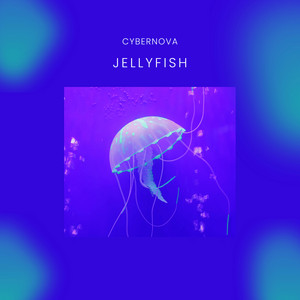 Jellyfish by CYBERNOVA