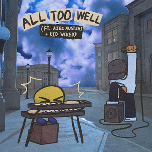 all too well by Yetibois, AIEC AUSTINS, Kid Wcked