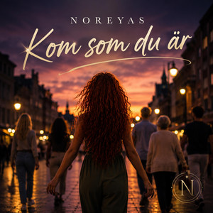 Kom Som Du Är by Noreyas