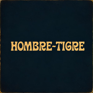 Hombre-Tigre by Hernán Jacinto, Ramiro Flores