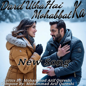 Dard Utha Hai Mohabbat Ka by fk shahenshah