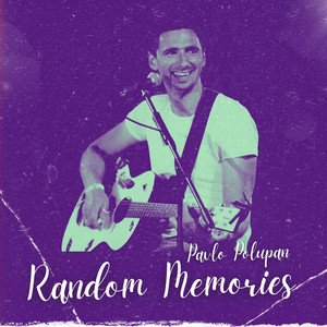 Pavlo Polupan — Random Memories