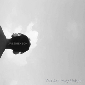 JAILSON X SON - You Are Very Unique