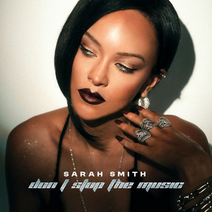 Sarah Smith - Don't Stop the Music