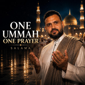 One Ummah. One Prayer by Salama