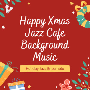 Happy Xmas Jazz Cafe Background Music