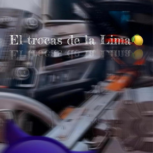 El Trocas de la Lima