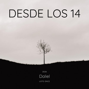 DESDE LOS 14 by Daliel