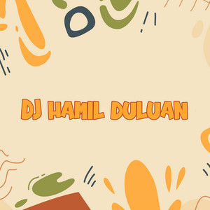 DJ BUNCIT - Dj Hamil Duluan